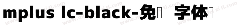 mplus lc-black字体转换